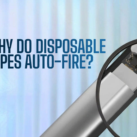 Why Do Disposable Vapes Auto-Fire?