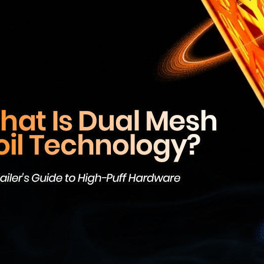 What Is Dual Mesh Coil Technology? A Retailer's Guide to High-Puff Hardware