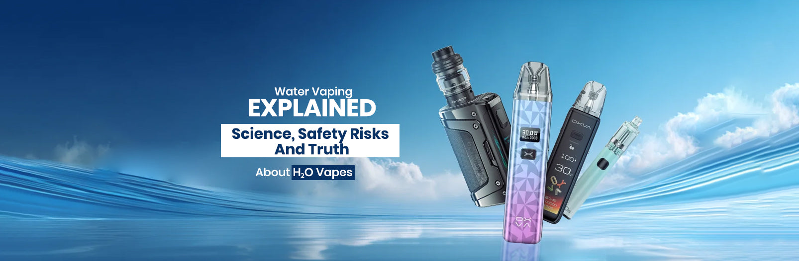 Water Vaping Explained: Science, Safety Risks & the Truth About H₂O Vapes