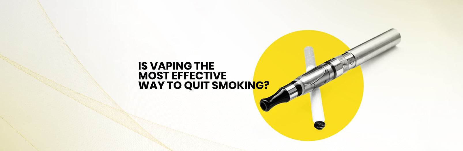 Is Vaping the Most Effective Way to Quit Smoking?