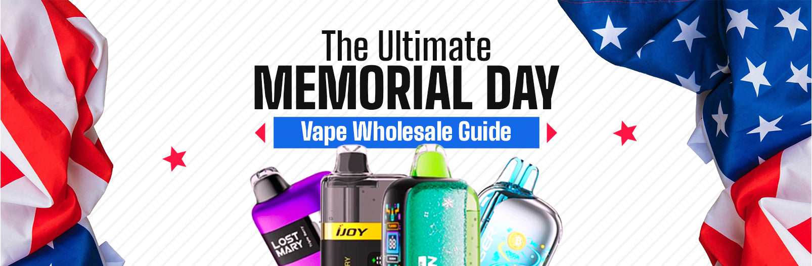 The Ultimate Memorial Day Vape Wholesale Guide: Stock Up on High-Margin Disposables
