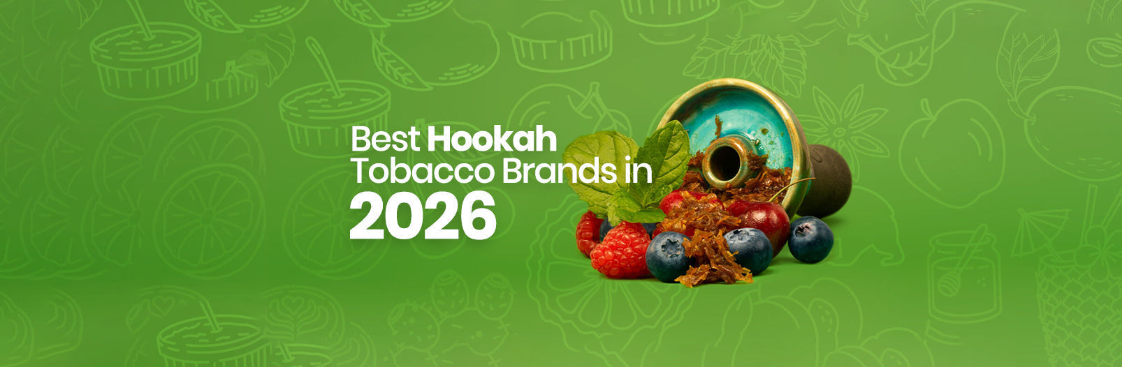 Best Hookah Tobacco Brands in 2026