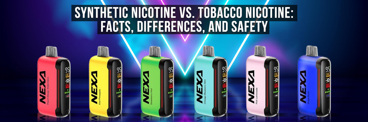 Synthetic Nicotine vs. Tobacco Nicotine: Facts, Differences, and Safety