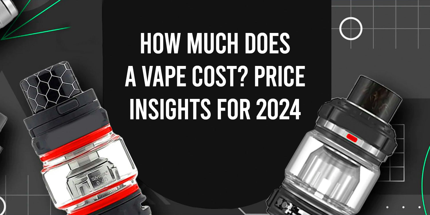 How much does a Vape cost? Price insights for 2024 - vape702usa